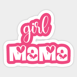 Girl mama Tshirts 2022 Sticker